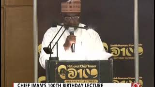 Chief Imam’s 100th Birthday Lecture - JoyNews (23-4-19)