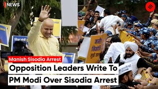 Kejriwal, Mamata, and other Opposition leaders write to Modi over Sisodia’s arrest