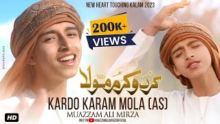 Kardo Karam || Muazzam Ali Mirza || New Heart Touching Kalam ❤️ || 2023 ||
