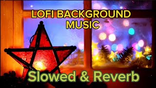 Soft Lofi Background Music || Mind Relax Night Lofi Music || Chill Lofi Stream — Slowed & Reverb