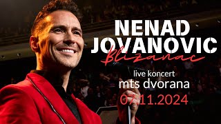 NENAD JOVANOVIĆ BLIZANAC - LIVE KONCERT MTS DVORANA 07.11.2024