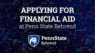 Applying for Financial Aid at Penn State Behrend