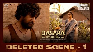 #Dasara Deleted Scene - 1 | Nani | Keerthy Suresh | Dheekshith S | Srikanth Odela | Now in Cinemas