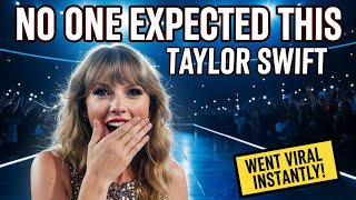 Taylor Swift Just Did THIS and the Internet Exploded