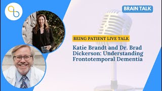 Katie Brandt and Dr. Brad Dickerson: Understanding Frontotemporal Dementia | Live Talk