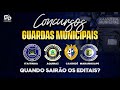 NOVOS EDITAIS | GUARDAS MUNICIPAIS