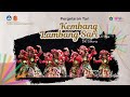 TARI KEMBANG LAMBANG SARI - PAGELARAN TARI