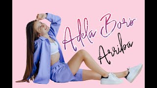 Adela Bors - Arriba (Official Music Video)