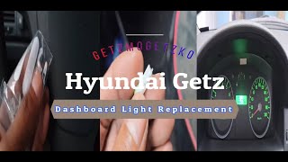 Hyundai Getz Dashboard Light Replacement