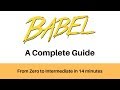 Babel JS - Beginner To Intermediate in 14 minutes