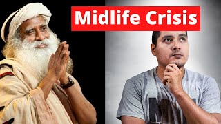 Sadhguru JV about mid life crisis