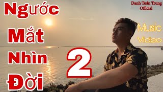 MV Nhạc Chế Về Đời l Ngước Mắt Nhìn Đời 2 l Tiền Nhiều Bạn Bè Coi A E Như Gia Đình l Danh Tuấn Trung