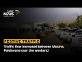 Traffic flow increased between Musina, Polokwane over the weekend