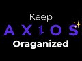 How to Organize Your Axios Requests