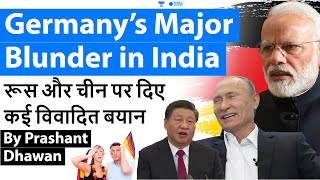 Germany’s Major Blunder in India | Insane statements made over Russia and China