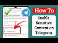 How to Enable Sensitive Content on Telegram? Disable Filtering on Telegram 2024 (Android & iOS)