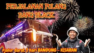 TAHUN BARU DI BANDUNG ‼️ PERJALAN BLACK PULANG KE KAMPUNG HALAMAN JALUR DARAT