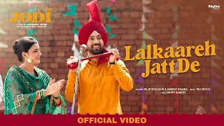 Lalkaareh Jatt De : Diljit Dosanjh |  Nimrat Khaira  | Jodi | Diljit Dosanjh New Song 2023