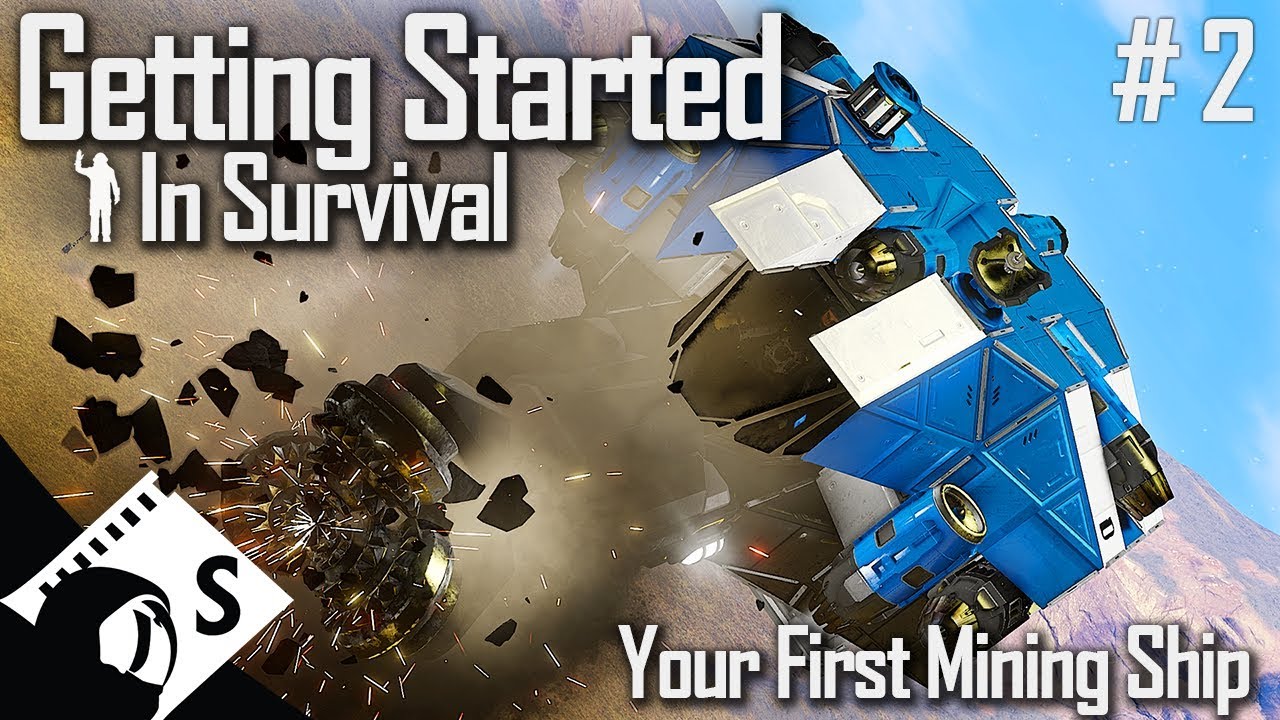 Your First Mining Ship - Getting Started In Space Engineers #2 ...