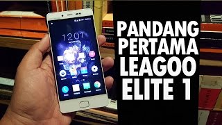 Pandang Pertama Leagoo Elite 1