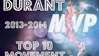 MVP Kevin Durant 2013 - 2014 Top 10 Movement