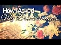 BRIDESMAIDS (How I Asked)