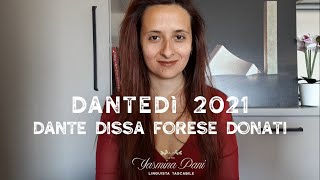 Dantedì 2021: Dante dissa Forese Donati