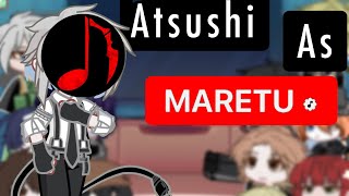 The ADA+ chuu,aku & Lucy react to Atsushi Nakajima As MARETU|Part 2|S.I.U|FINISHED|