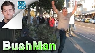 BUSH MAN PRANK | Jack Vale