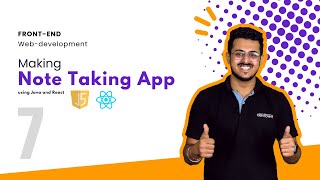 Note Taking App using JavaScript and ReactJs | Day 07