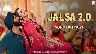 Jalsa Song 2.0 Song Mission Raniganj, Akshay kumar,Parineeti Chopra, Satinder Sartaaj,Jalsa 2.0 Song