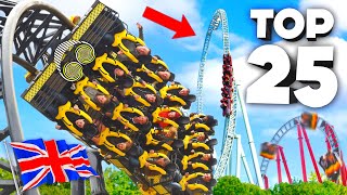 TOP 25 BEST Roller Coasters In The UK!!