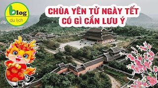 Du lịch Quảng Ninh 2024 - Kinh nghiệm viếng chùa Yên Tử ngày Tết phải nằm lòng