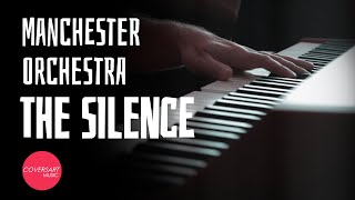 Manchester Orchestra - The Silence (Arr. For Piano Solo) / @coversart