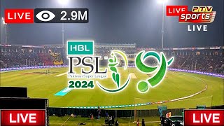 🔴 PSL 2024 Live Match Today | PSL 9 Live Streaming | PSL 2024 PTV Sports Live | PSL 9 Live Match