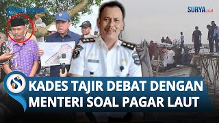 DI LUAR NALAR! Ini Dia SOSOK Kades Tajir yang BERANI Debat dengan Menteri soal Pagar Laut