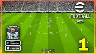 eFootball 2024 Mobile Gameplay Part 1 (Android, iOS)
