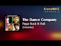 The Dance Company - Papa Rock N Roll (Karaoke) | KaraOKE Indonesia