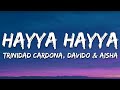 Trinidad Cardona, DaVido & Aisha - Hayya Hayya (Better Together) (Lyrics) FIFA World Cup 2022 | 15