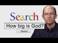 HOW BIG is God? | Search God