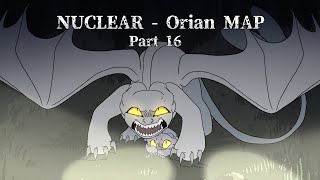 16 part | NUCLEAR - Orian MAP