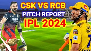 RCB VS CSK PITCH REPORT IPL 2024 | MA Chidambaram Stadium Chennai PITCH REPORT