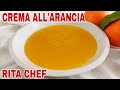 CREMA ALL' ARANCIA🍊RITA CHEF | Senza glutine, senza uova e senza lattosio.