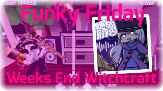 Funky Friday “Weeks End Witchcraft” Update