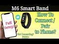 How To Connect/Pair M6 Smart Band to Phone? | How To Download App? | M6 Bracelet