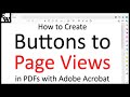 How to Create Buttons to Page Views in PDFs with Adobe Acrobat