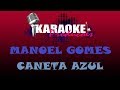 MANOEL GOMES - CANETA AZUL ( KARAOKE )