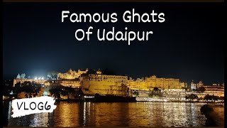 Ambrai Ghat, Gangaur Ghat and Lal Ghat UDAIPUR #VLOG6