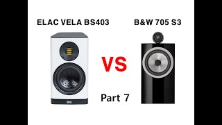 ⑦ [Sound Battle] ELAC VELA BS403 vs B\u0026W 705 S3 (Joe Bonamassa - Going Down)