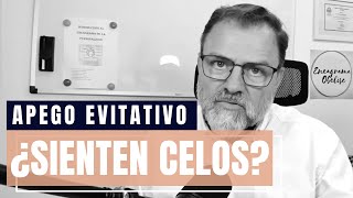 ¿Las personas con Apego Evitativo también sienten celos?